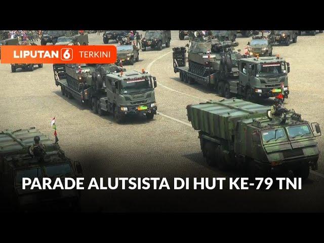 [FULL] Parade Alutsista di HUT Ke-79 TNI | Liputan 6