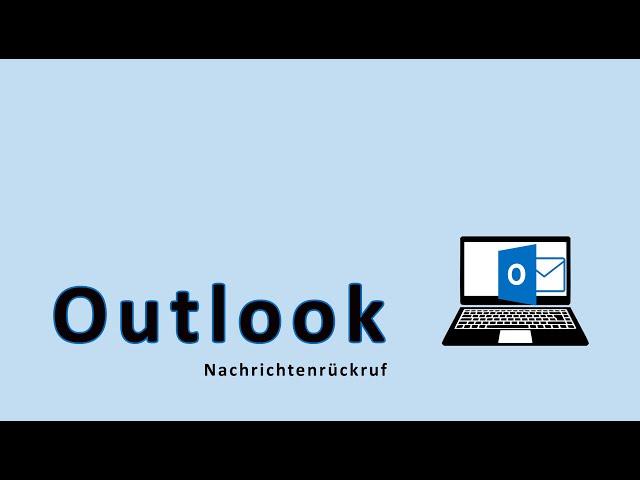 Outlook E Mail zurück fordern - Nachrichtenrückruf