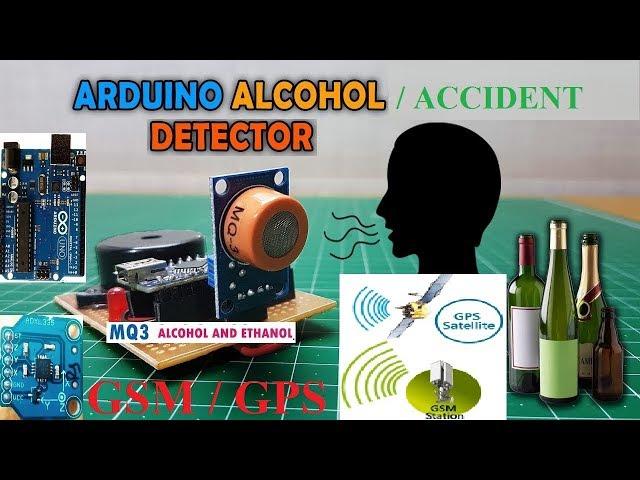 Alcohol Detection & Accident Prevention of Vehicle using Arduino - Alcohol | MQ-3 | Accident | MEMS