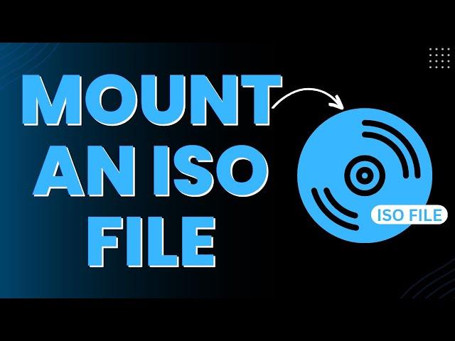 How to Mount an ISO File (2025)