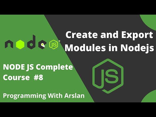 How To Create And Export Our Own Modules In Node JS | Master Nodejs #8