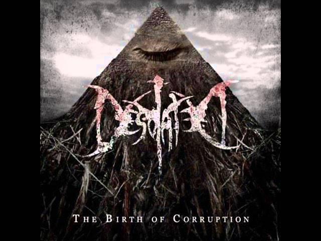 Desolated - The Birth Of Corruption 2010 [FULL ALBUM]
