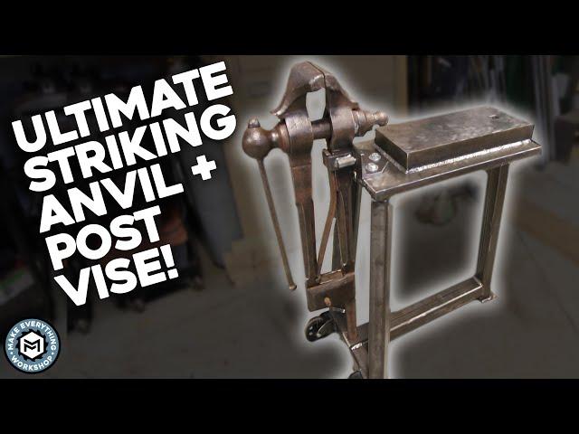 Building the Ultimate Striking Anvil + Post Vise Combo!