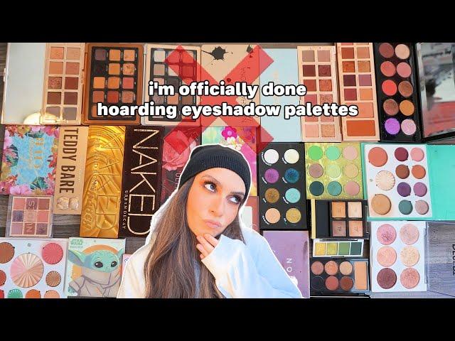 ONLY keeping 14 eyeshadow palettes