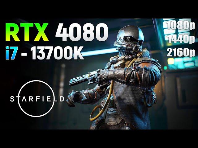 Starfield on RTX 4080 + i7 13700K | 1080p | 1440p | 4K