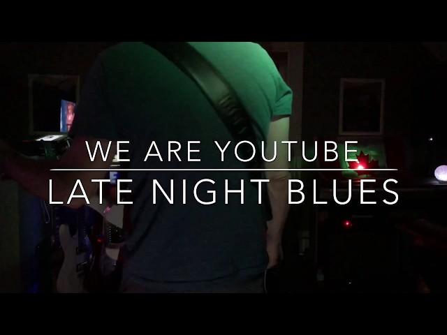 Late Night Blues   By Philip Cockram    We are youtube