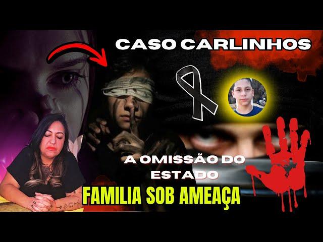 CASO CARLINHOS: PODERIA SER O SEU FILHO! JUSTIÇA URGENTE! FAMILIA EM LUTO SOFRENDO AMEAÇAS!!