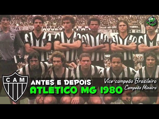 Atlético Mineiro 1980 Antes e Depois | Atlético MG Before and After | Atlético MG Antes y Después
