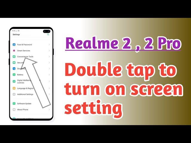 Realme 2 , 2 Pro , Double tap to turn on screen setting