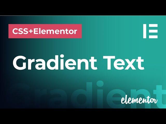 Apply gradient to text in CSS and Elementor (FREE version)  |  Elementor and CSS tutorial