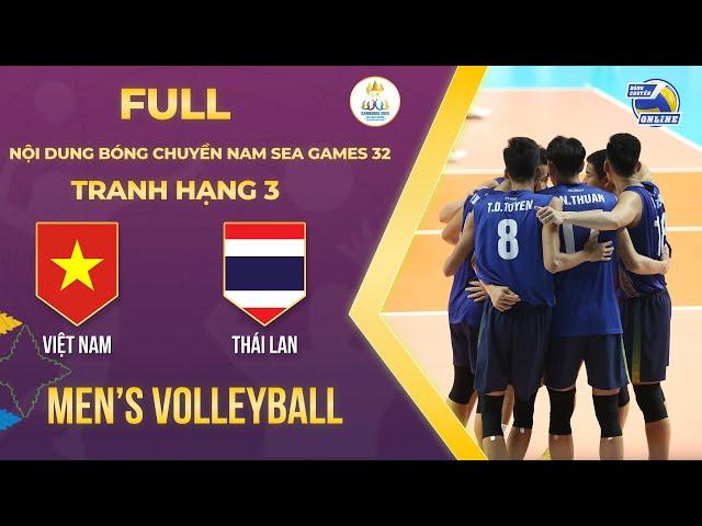 Full I Vietnam vs Thailand |  Bronze Medal Match | Men's Volleyball - SEA Games 32