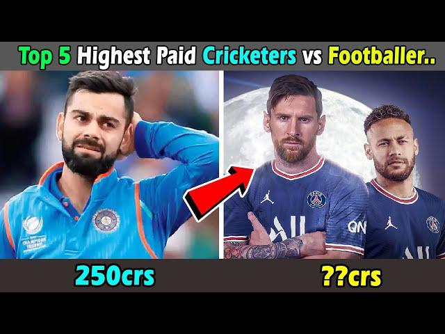 Top Highest Paid Cricketers vs Footballers । क्रिकेट और फुटबॉल में सबसे ज़्यादा कमानेवाला खिलाड़ी