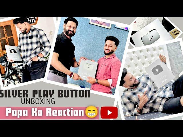 Papa Ka Reaction | Silver Play Button Unboxing | 4 Month Struggle | Silver Award #vlog #unboxing