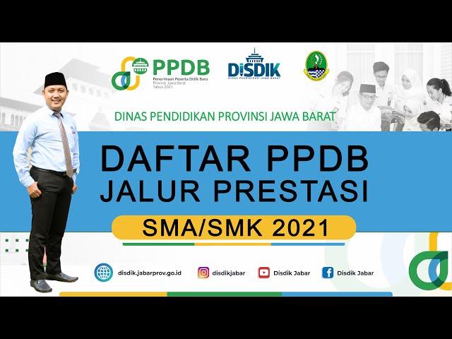 CARA DAFTAR JALUR PRESTASI PPDB SMA/SMK NEGERI JAWA BARAT 2021