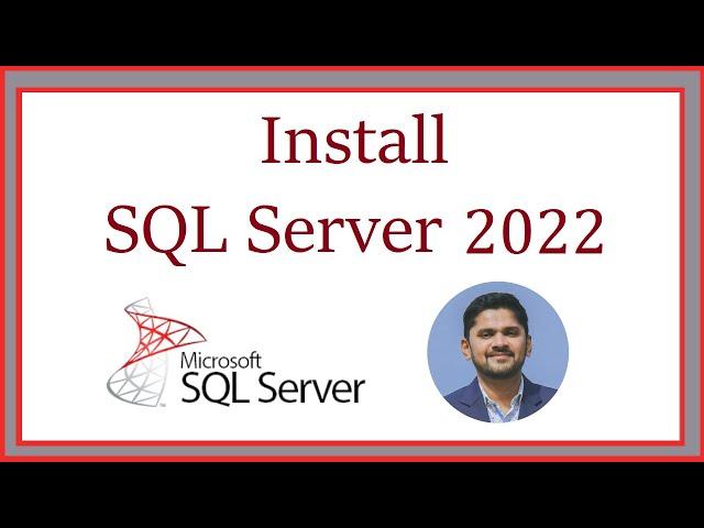 How to install Microsoft SQL Server 2022 on Windows 10