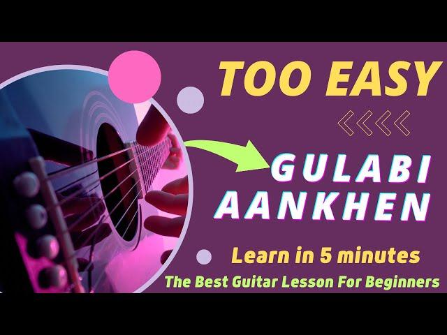 Gulabi aankhen | Atif Aslam | Guitar Lessons For Beginners | Easy Chords & Strumming | @GuitarAdda