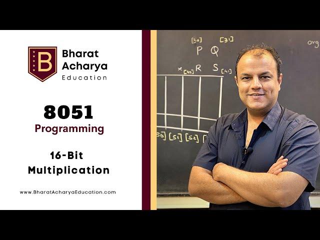 8051 | 16 bit multiplication | Bharat Acharya Education