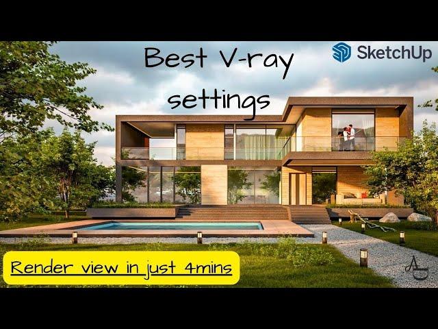 Most easy V- RAY render settings for SKETCHUP || VRAY TUTORIAL ||