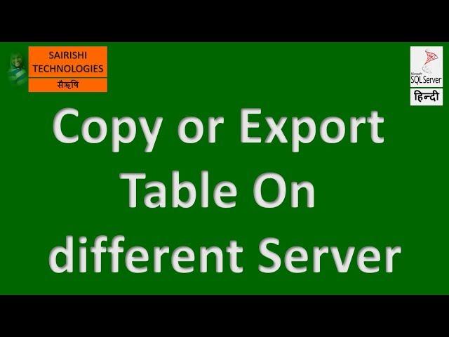 How to Copy Data from one Server to another in SQL Server