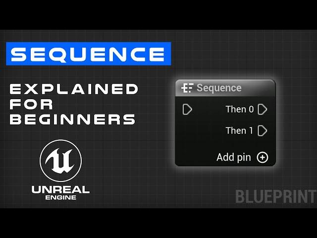 Sequence Explained For Beginners - Unreal Engine 5  Blueprint Flow Control