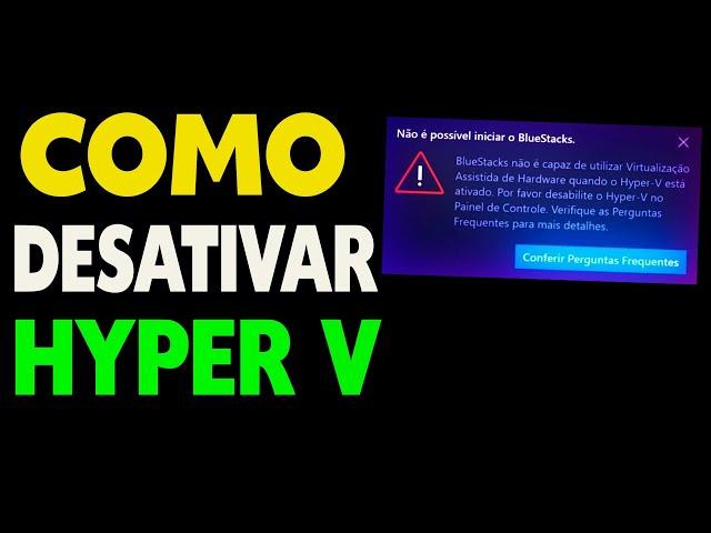 Como Desativar ou Ativar Hyper V no Windows Para Usar a Tecnologia VT X