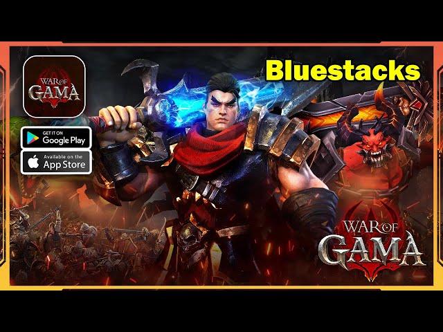 War of GAMA Gameplay (Bluestacks/Android/iOS)