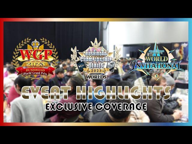 Bushiroad World Finals 2023 Event Highlights