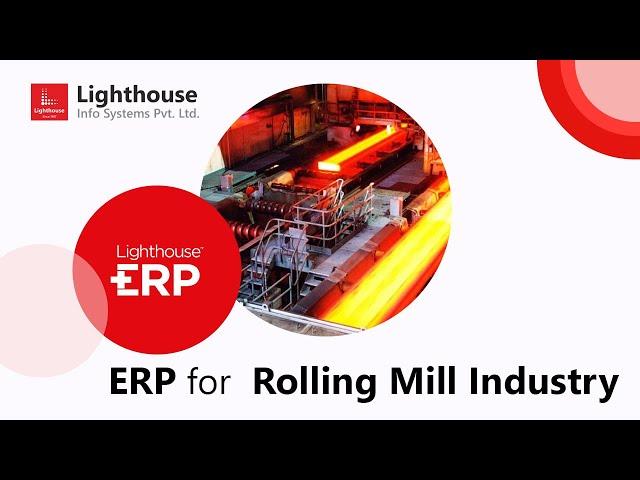 Best ERP Software for Rolling Mill Industry | Lighthouse Info Systems | ERP