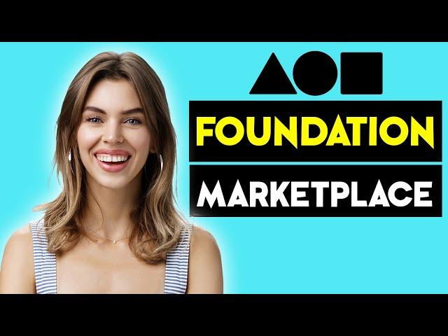 Foundation NFT Marketplace - Is This a Good NFT Platform?