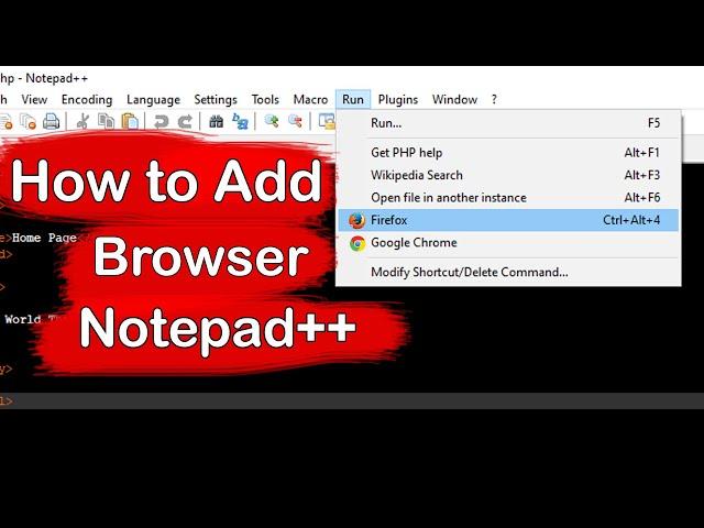 How to Add Firefox and Google Chrome Web browser in Notepad++ on Windows 10