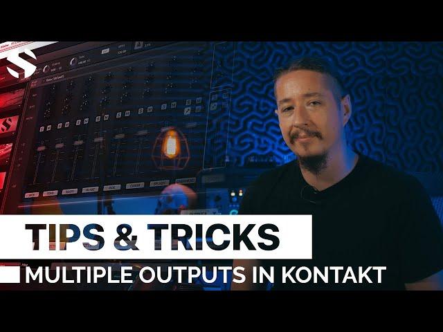 Tips & Tricks - How To Route Multiple Outputs In Kontakt