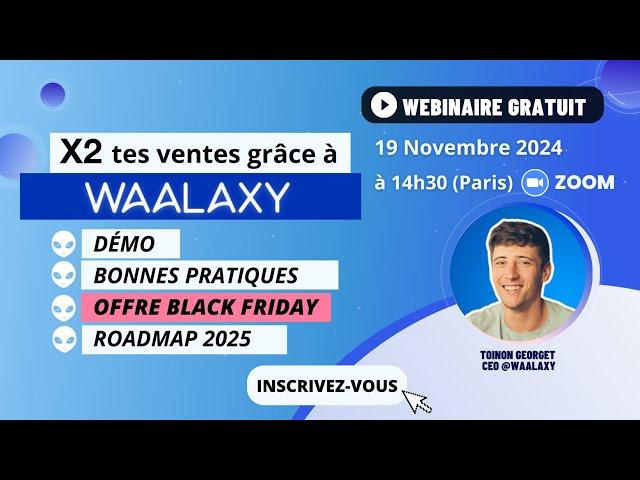 x2 tes ventes grâce à Waalaxy (démo et offre Black Friday) 2024