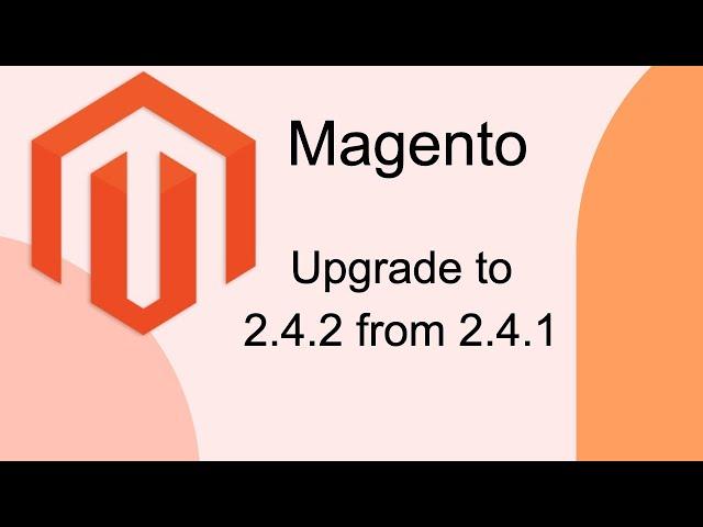 How to upgrade Magento to 2.4.2 from 2.4.1