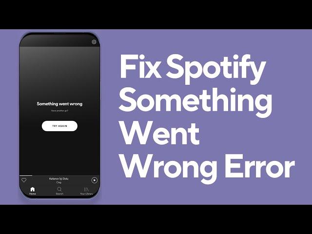 Fixed Spotify Something went wrong Try again | Spotify Login error fixed