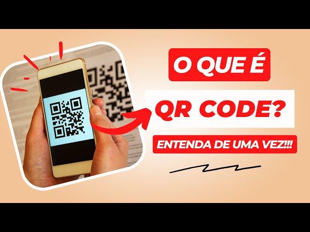 O que é QR CODE? Entenda um pouco mais sobre essa tecnologia!!!