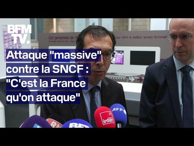 Le PDG de la SNCF s'exprime après l'attaque "massive" contre le réseau TGV