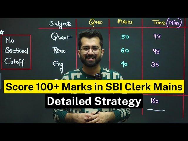 How to crack SBI Clerk Mains Like a Pro  ? Detailed Strategy to score 100+ Marks by Aashish Arora