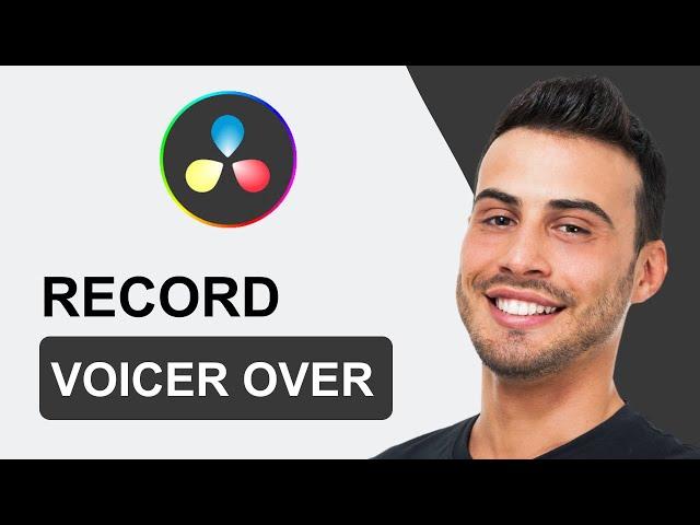 DaVinci Resolve 18: How To Record Audio Voice Over | Tutorial (2025)