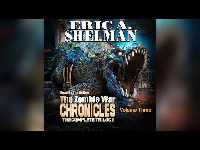 Zombie War Chronicles: Book Three "Judgement"   Written & Narrated by Eric A. Shelman