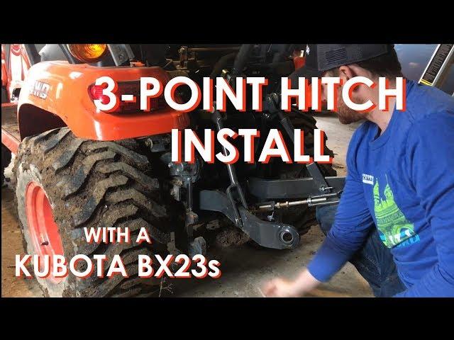 3-Point Hitch Install on a Kubota BX23s Sub-Compact Tractor