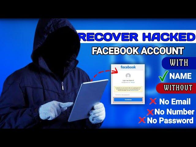 How To Recover Hacked Facebook Account Without Email And Phone Number 2024| Recover Facebook account