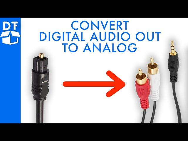 How To Covert Digital Audio Out To Analog - RCA or 3.5mm AUX (Samsung TV)