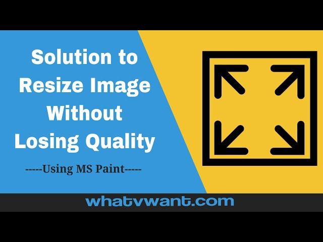 How to Resize Image Without losing The Quality Using MS Paint