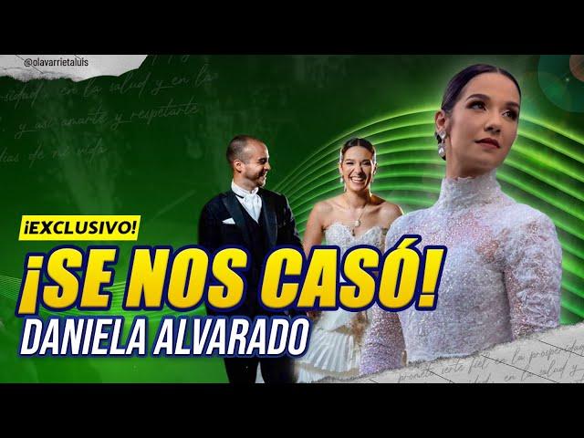 LA BODA DEL AÑO: Daniela Alvarado y José Manuel Suárez