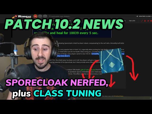 Sporecloak NERFED! 10.2 News Update (Class Tuning too)