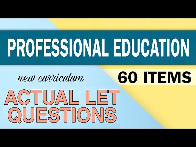 PROF ED | ACTUAL LET QUESTIONS