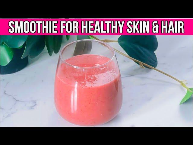 Smoothie for Healthy Skin & Hair | Highly Nutritious Smoothie