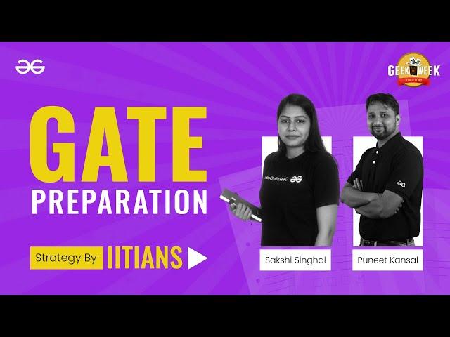 GATE Preparation Strategy by IITians  | GeeksforGeeks