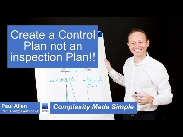 Use a control Plan! Not inspection plan!