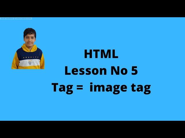 Html lesson 5, #htmllab, #htmlimagetag, #htmlcodingforkids, #htmlforkids